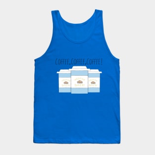 Coffee, coffee, coffee! Tank Top